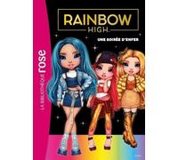 Rainbow High - Tome 2 - Une Soirée D'enfer