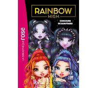 Rainbow High Tome 21 : Concours de sabotages