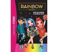 Rainbow High - Tome 6 - Coup De Foudre À Rainbow High