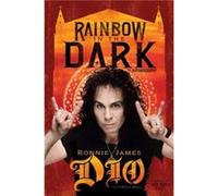 Rainbow in the Dark The Autobiography by Ronnie James Dio & With Mick Wall & With Wendy Dio Ronnie James Dio With Mick Wall With Wendy Dio (Auteur)