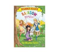Rainbow Magic Beginner Reader: The Weather Fairies
