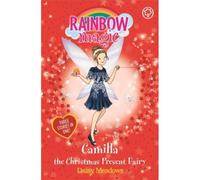 Rainbow Magic: Camilla The Christmas Present Fairy