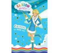 Rainbow Magic Weather Fairies #1: Crystal The Snow Fairy
