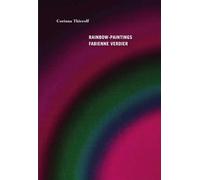 Rainbow paintings Fabienne Verdier