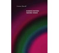 Rainbow paintings Fabienne Verdier