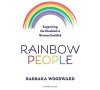 Rainbow People - Supporting The Disabled To Become Enabled