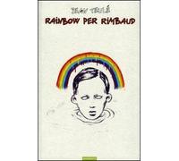 Rainbow per Rimbaud