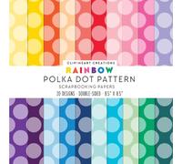 Rainbow Polka Dot Pattern Scrapbook Papers: For Scrapbooking, Double Sided Craft Paper, Decorative DIY Junk Journals