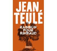 Rainbow pour Rimbaud - Jean Teulé - Pocket - Poche - Roman