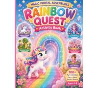 Rainbow Quest Activity Book: Color, Maze, Hidden Objects, Spot the Difference & Fun Learning Activities Through 5 Magical Worlds