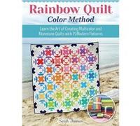 Rainbow Quilt Color Method by Sarah Thomas Sarah Thomas (Auteur)