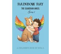 Rainbow Ray: The Guardian Angel: Series 1