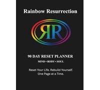 Rainbow Resurrection 90 Day Reset Planner: Mind Body Soul