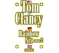 Rainbow Six – Tome 2 – Les Éditions Albin Michel
