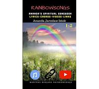Rainbow Songs 1+2 - Ananda's Spiritual Songbook