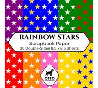 Rainbow Stars Scrapbook Paper: Double-Sided Craft Paper for Scrapbooking, Junk Journals, Card Making, Origami, DIY Projects and Mixed Media