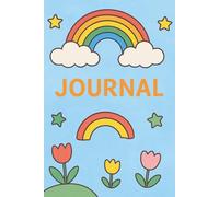 Rainbow Sunshine Kids Journal - Colorful 6x9 Notebook with Rainbows, Stars, and Flowers for Boys and Girls
