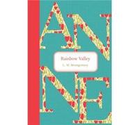 Rainbow Valley by L M Montgomery L M Montgomery (Auteur)
