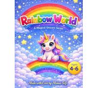 Rainbow World: A Magical Unicorn Coloring Book for Kids Ages 4-6