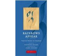 Rainbows Appear, Shambhala Calligraphy Zabs-Dkar Tshogs-Drug-Ran-Grol, Jigme Douche, Jigme Doushe, Matthieu Ricard (Auteur)