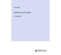 Rainbow's End; A Novel