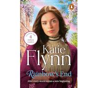 Rainbow's End: The emotional and unputdownable historical romance from bestselling saga author