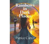Rainbows in Dark Places