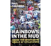 Rainbows In The Mud Paul Maunder, (Auteur)