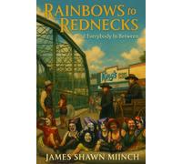 Rainbows to Rednecks: and everybody in between.