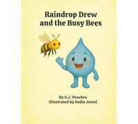Raindrop Drew and the Busy Bees