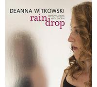 Raindrop: Improvisations with Chopin