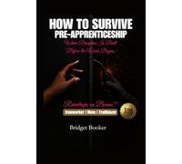 Raindrops on Beams™: How to Survive Pre-Apprenticeship