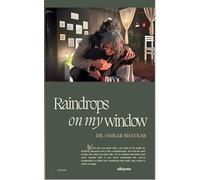 Raindrops on my window