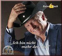 Rainer Bach - Ich bin nicht mehr der Alte!