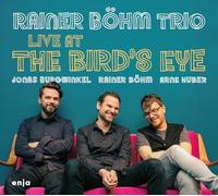 Rainer Böhm - Live at the Bird'S Eye (Digipak)