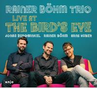 RAINER BÖHM - LIVE AT THE BIRD'S EYE (DIGIPAK) CD NEUF
