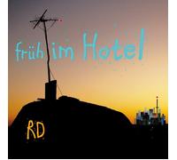 RAINER DOERING - FRÜH IM HOTEL CD NEUF