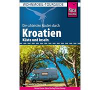 Rainer Höh Jennifer Reise Know-How Wohnmobil-Tourguide Kroatien: Die sc (Poche)