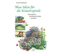 Rainer Lutter I Neue Ideen für die Kräuterspirale: Themenspiralen - Gest (Relié)