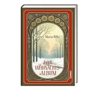Rainer Maria Rilke Das Weihnachtsalbum (Relié)