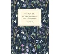 Rainer Maria Rilke: Die Aufzeichnungen Des Malte Laurids Brigge. Jubiläumsausgabe