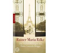 Rainer Maria Rilke Die Aufzeichnungen des Malte Laurids Brigge (Poche)