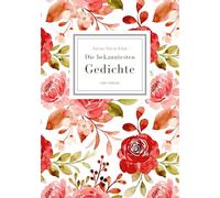 Rainer Maria Rilke: Die bekanntesten Gedichte: Sammlung mit Gedichten wie Der Panther - Herbsttag - Wie ich dich liebe u.v.m. (Geschenkbuch)
