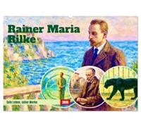 Rainer Maria Rilke. Sein Leben, seine Werke (Wandkalender 2026 DIN A2 quer), CALVENDO Monatskalender: Vereint harmonisch Literatur und Kunst