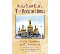 Rainer Maria Rilke's The Book Of Hours