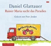 Rainer Maria Sucht Das Paradies