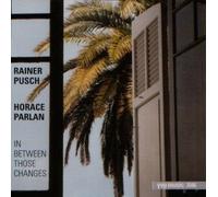 Rainer Pusch & Horace Parlan - in Between Those Changes [Import]