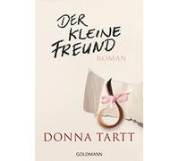 Rainer Schmidt Donna Tartt Der kleine Freund: Roman (Poche)