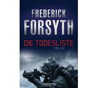 Rainer Schmidt Frederick Forsyth Die Todesliste: Thriller (Poche)