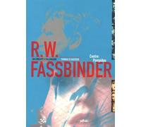 Rainer Werner Fassbinder: Un cinéaste d'Allemagne